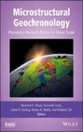 Microstructural geochronology: planetary records down to atom scale