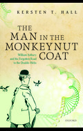 Man in the monkeynut coat: william astbury and how wool wove a forgotten road to the double-helix