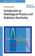 Introduction to radiological physics and radiation dosimetry