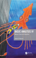 Basic analysis IV: measure theory and integration