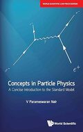 Concepts in particle physics: a concise introduction to the standard model