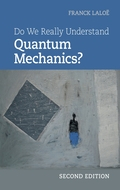 Do we really understand quantum mechanics?